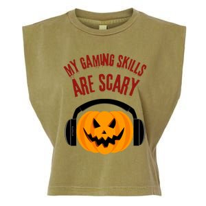 My Gaming Skills Are Scary Halloween For Gaming Meaningful Gift Garment-Dyed Women's Muscle Tee