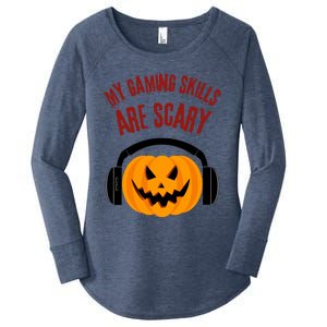 My Gaming Skills Are Scary Halloween For Gaming Meaningful Gift Women's Perfect Tri Tunic Long Sleeve Shirt