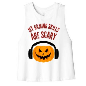 My Gaming Skills Are Scary Halloween For Gaming Meaningful Gift Women's Racerback Cropped Tank