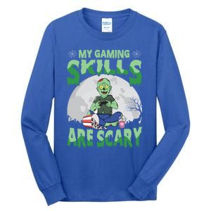 My Gaming Skills Are Scary Zombie Halloween Gaming Gift Tall Long Sleeve T-Shirt