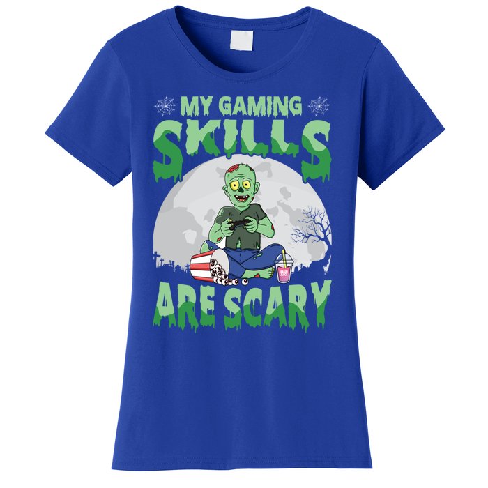 My Gaming Skills Are Scary Zombie Halloween Gaming Gift Women's T-Shirt