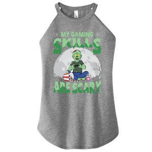 My Gaming Skills Are Scary Zombie Halloween Gaming Gift Women's Perfect Tri Rocker Tank