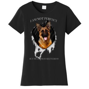 My German Shepherd Is Perfect Dogs Women's T-Shirt