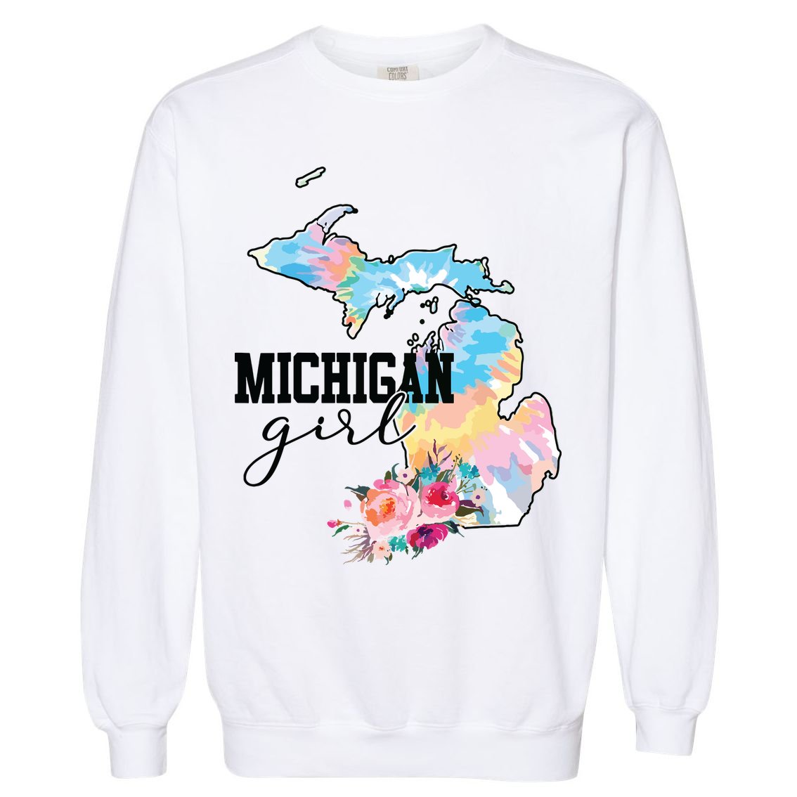 Michigan Girl Tie Dye State Michigan Lovers Garment-Dyed Sweatshirt