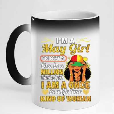 May Girl Taurus Birthday Gift Once In Lifetime Kinda Woman 11oz Black Color Changing Mug