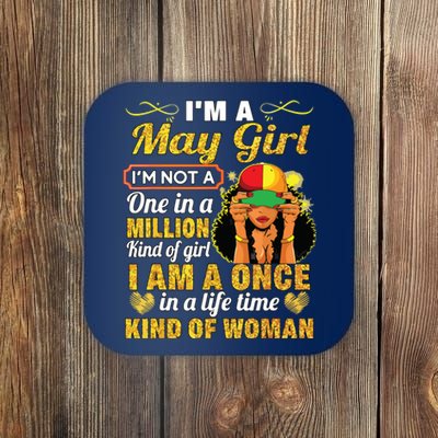 May Girl Taurus Birthday Gift Once In Lifetime Kinda Woman Coaster