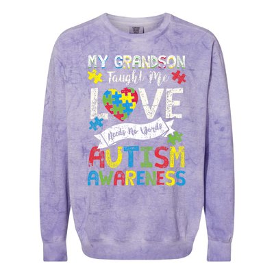 My Grandson Taught Me Love Needs No Words Autism Grandparent Funny Gift Colorblast Crewneck Sweatshirt