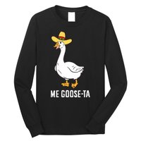 Me Goose Ta Mexican Funny Spanish Goose Pun Long Sleeve Shirt