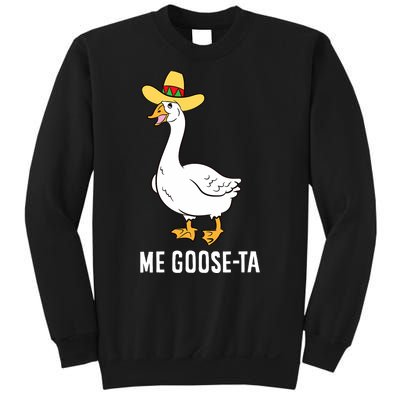 Me Goose Ta Mexican Funny Spanish Goose Pun Sweatshirt