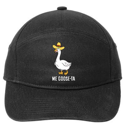 Me Goose Ta Mexican Funny Spanish Goose Pun 7-Panel Snapback Hat