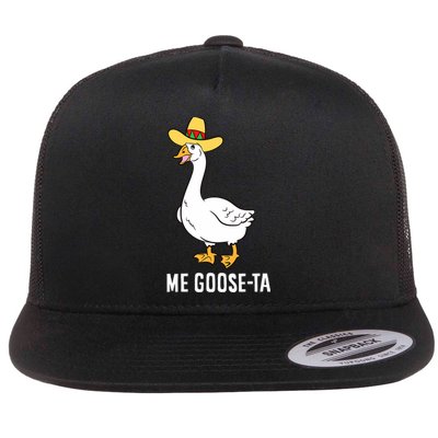 Me Goose Ta Mexican Funny Spanish Goose Pun Flat Bill Trucker Hat