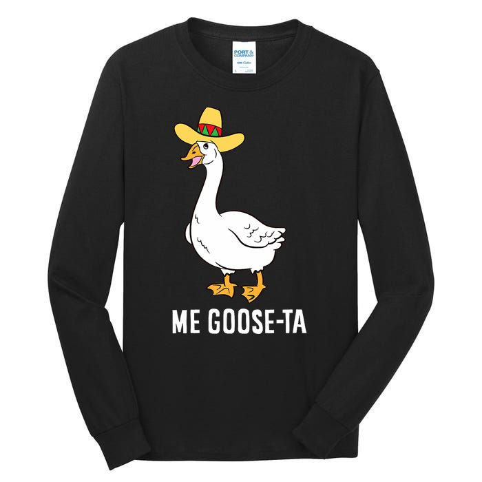 Me Goose Ta Mexican Funny Spanish Goose Pun Tall Long Sleeve T-Shirt