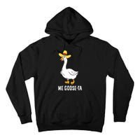 Me Goose Ta Mexican Funny Spanish Goose Pun Tall Hoodie