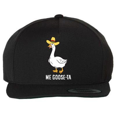 Me Goose Ta Mexican Funny Spanish Goose Pun Wool Snapback Cap