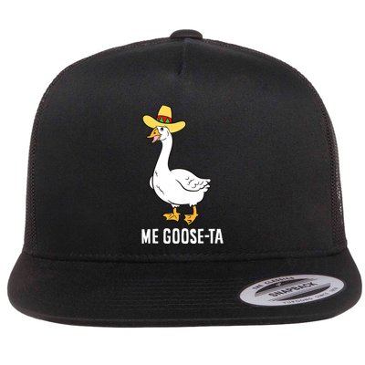 Me Goose Ta Mexican Funny Spanish Goose Pun Flat Bill Trucker Hat