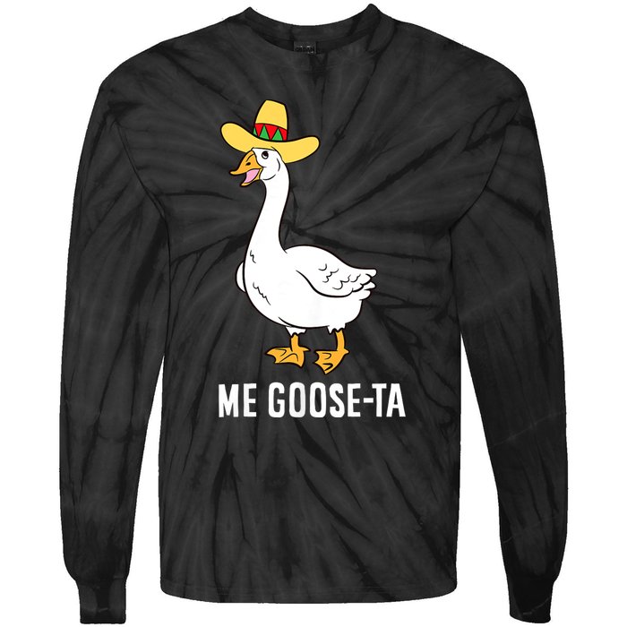 Me Goose Ta Mexican Funny Spanish Goose Pun Tie-Dye Long Sleeve Shirt