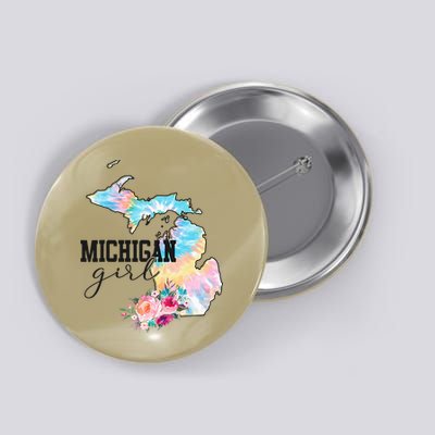 Michigan Girl Tie Dye State Michigan Button
