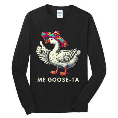 Me Goose Ta Mexican Funny Spanish Goose Pun Tall Long Sleeve T-Shirt