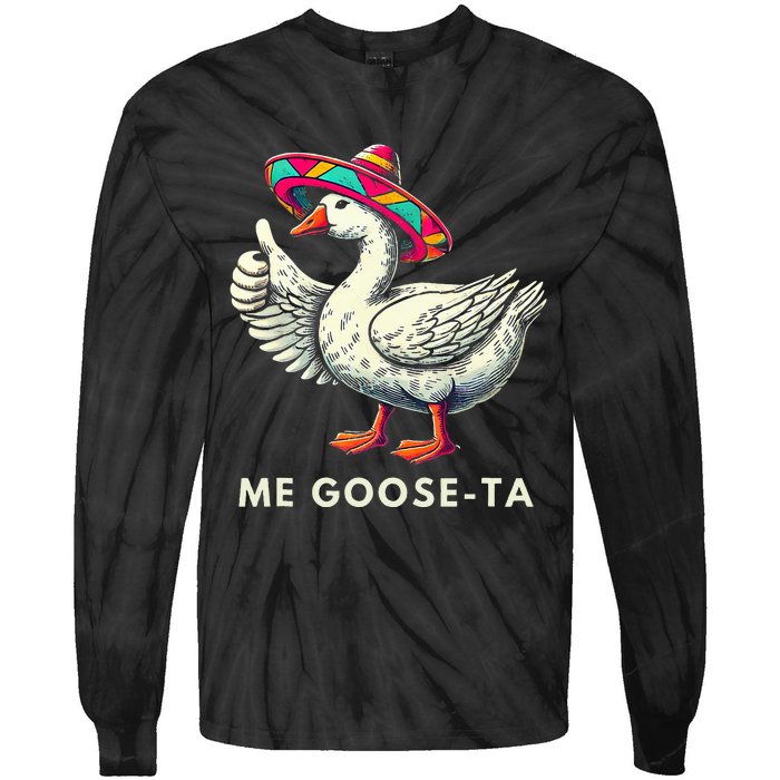 Me Goose Ta Mexican Funny Spanish Goose Pun Tie-Dye Long Sleeve Shirt