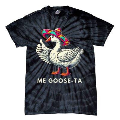 Me Goose Ta Mexican Funny Spanish Goose Pun Tie-Dye T-Shirt