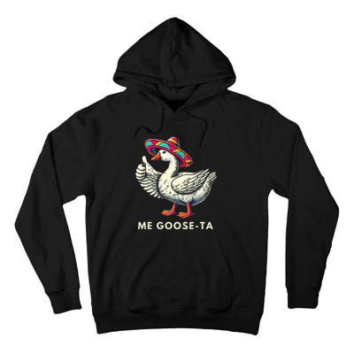 Me Goose Ta Mexican Funny Spanish Goose Pun Tall Hoodie