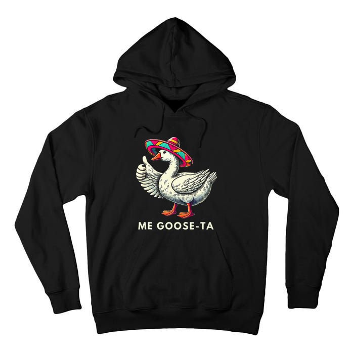 Me Goose Ta Mexican Funny Spanish Goose Pun Tall Hoodie