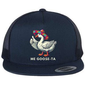 Me Goose Ta Mexican Spanish Goose Pun Flat Bill Trucker Hat