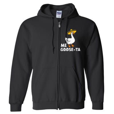 Me Goose Ta Goose Fiesta Humor Pun Mexican Party Full Zip Hoodie