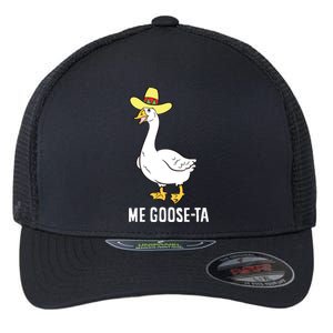 Me Goose Ta Mexican Funny Spanish Goose Pun Flexfit Unipanel Trucker Cap