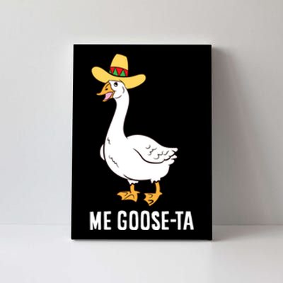 Me Goose Ta Mexican Funny Spanish Goose Pun Canvas