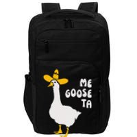 Me Goose Ta Funny Quote Impact Tech Backpack