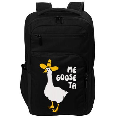 Me Goose Ta Funny Quote Impact Tech Backpack