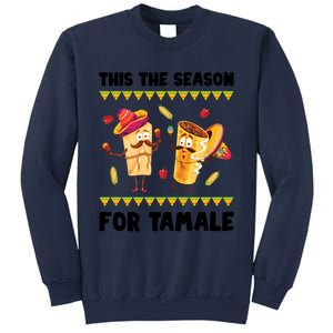 Mexican Gift Tis The Season For Tamale Gift Spicy Food Gift Holiday Meaningful G Sweatshirt