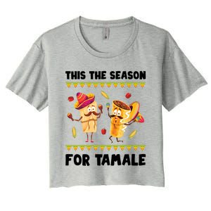 Mexican Gift Tis The Season For Tamale Gift Spicy Food Gift Holiday Meaningful G Women's Crop Top Tee