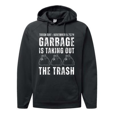 Maga Garbage Trash Day November 5 Garbage Taking Out Trash Performance Fleece Hoodie