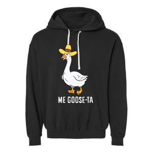 Me Goose Ta Mexican Funny Spanish Goose Pun Garment-Dyed Fleece Hoodie