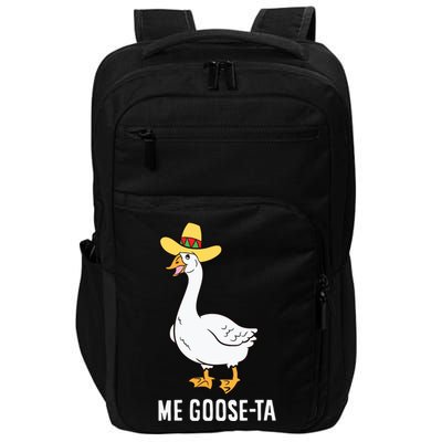 Me Goose Ta Mexican Funny Spanish Goose Pun Impact Tech Backpack