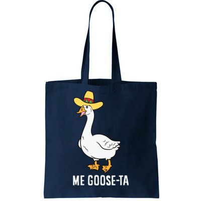 Me Goose Ta Mexican Funny Spanish Goose Pun Tote Bag