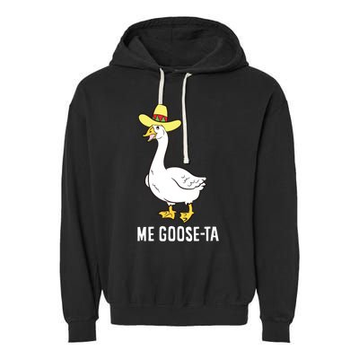 Me Goose Ta Mexican Funny Spanish Goose Pun Garment-Dyed Fleece Hoodie