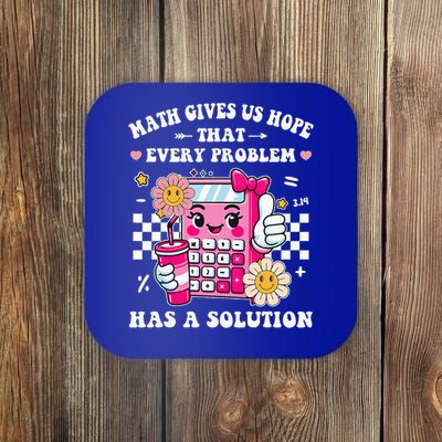 Math Gives Us Hope That Every Problem Has a Solution Coaster