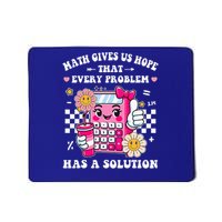 Math Gives Us Hope That Every Problem Has a Solution Mousepad