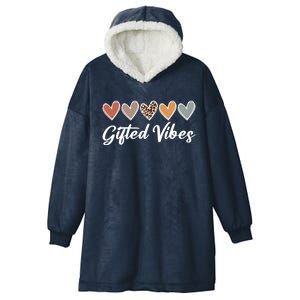 Matching Gifted Vibes Teacher Education Team School Squad Gift Hooded Wearable Blanket