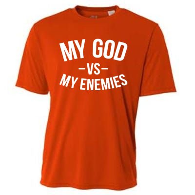 My God Vs My Enemies Funny Gift Cooling Performance Crew T-Shirt