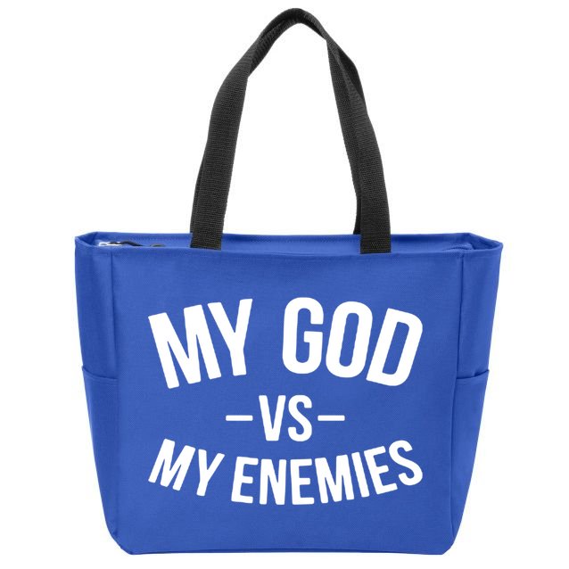 My God Vs My Enemies Funny Gift Zip Tote Bag