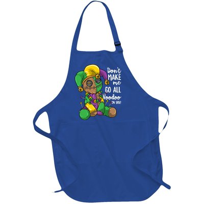 Mardi Gras Voodoo Doll Dont Make Me Go All Voodoo On You Gift Full-Length Apron With Pockets