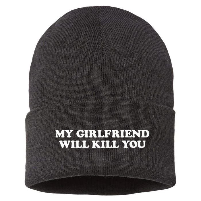 My Girlfriend Will Kill You Sustainable Knit Beanie