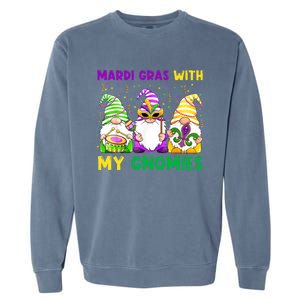 Mardi Gras With My Gnomies Gnomes Costume Gift Funny Gift Garment-Dyed Sweatshirt