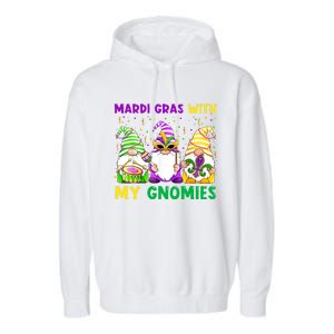 Mardi Gras With My Gnomies Gnomes Costume Gift Funny Gift Garment-Dyed Fleece Hoodie