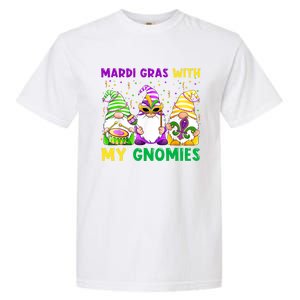 Mardi Gras With My Gnomies Gnomes Costume Gift Funny Gift Garment-Dyed Heavyweight T-Shirt