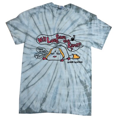 Miyazaki Goro Will Love Save The Earth I Have No Idea Tie-Dye T-Shirt
